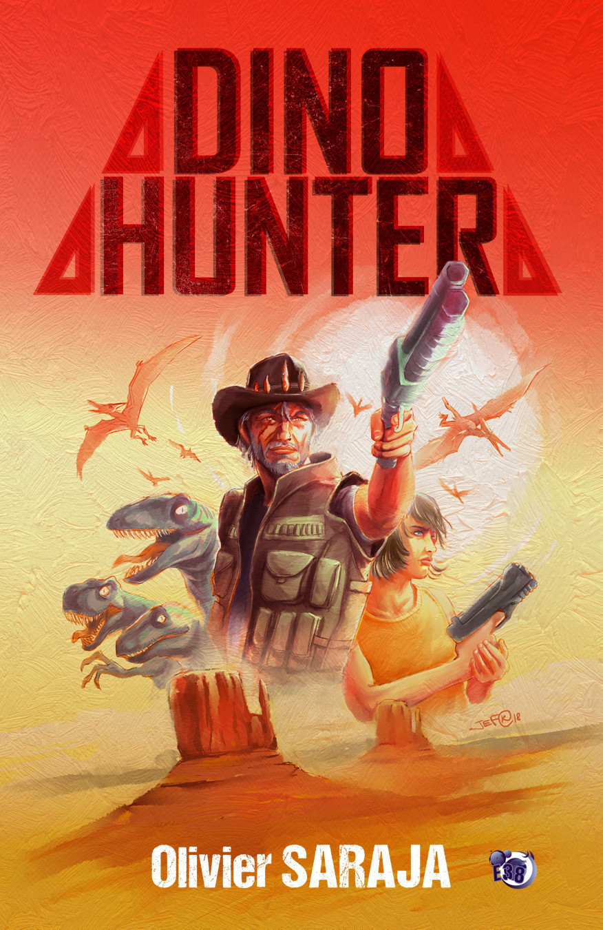 Couverture du livre Dino Hunter. Sur un arrière-plan orangé évoquant le désert du grand canyon, les silhouettes des principaux héros (Buck, vieux routard à la Crocodile Dundee, armé d'un fusil) et Amanda (jeune scientifique) se défendent contre des Raptors et des Ptérodactyles.